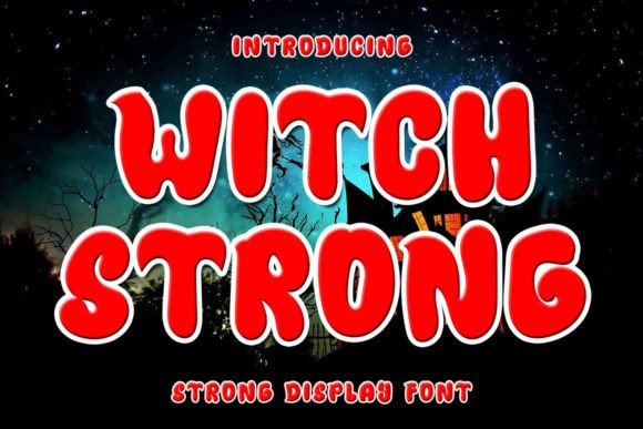 Witch Strong: A Playful Display Font for Bold Editorial Design